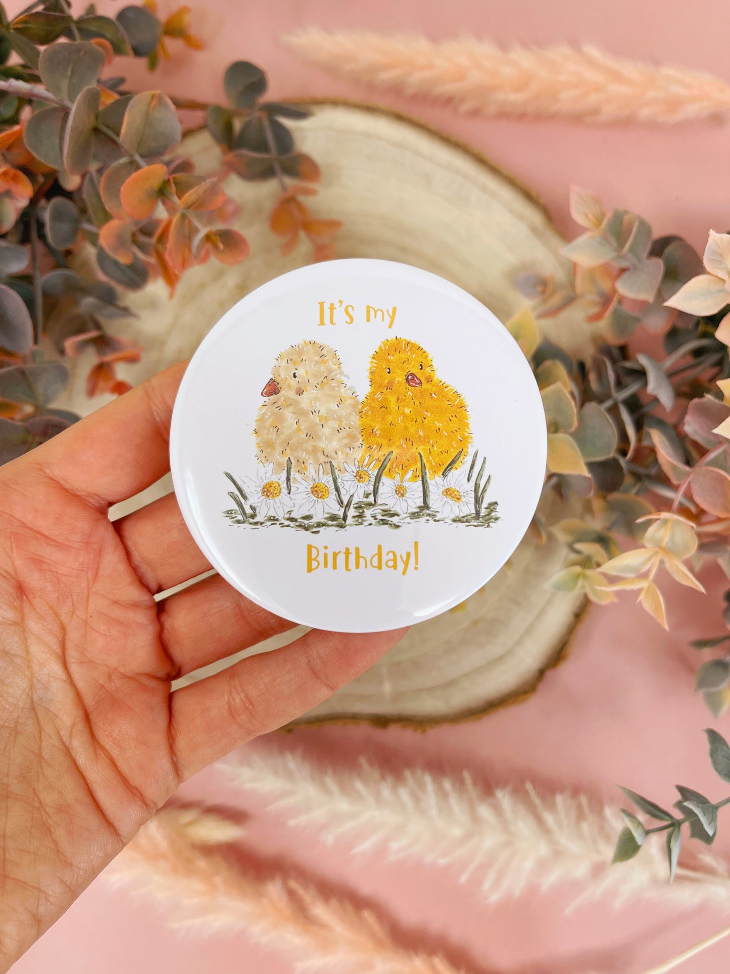 Chicks Birthday Badge