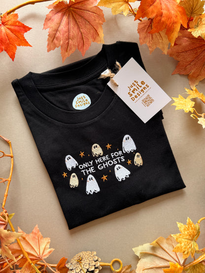 Only Here For The Ghosts T-Shirt - Organic Cotton